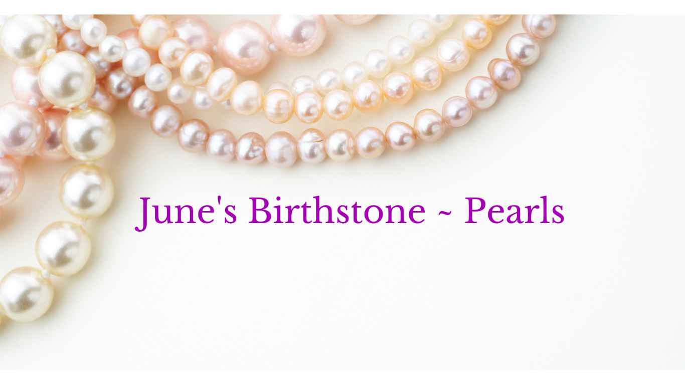 June's Birthstone: Pearl